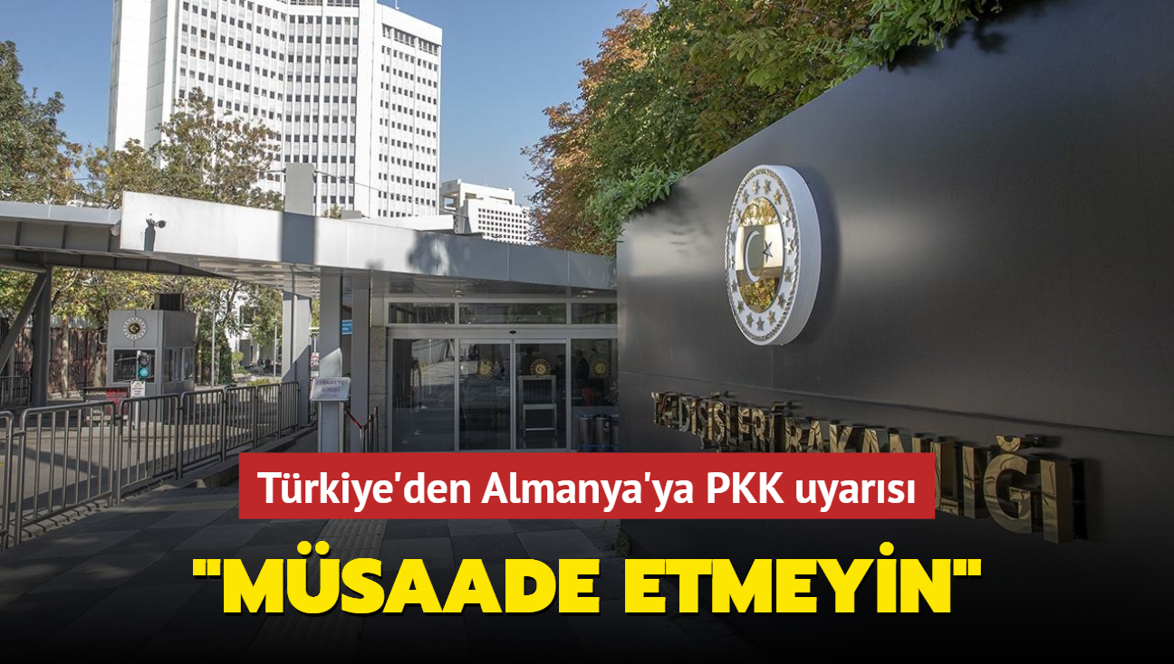 Trkiye'den Almanya'ya PKK uyars: Msaade etmeyin