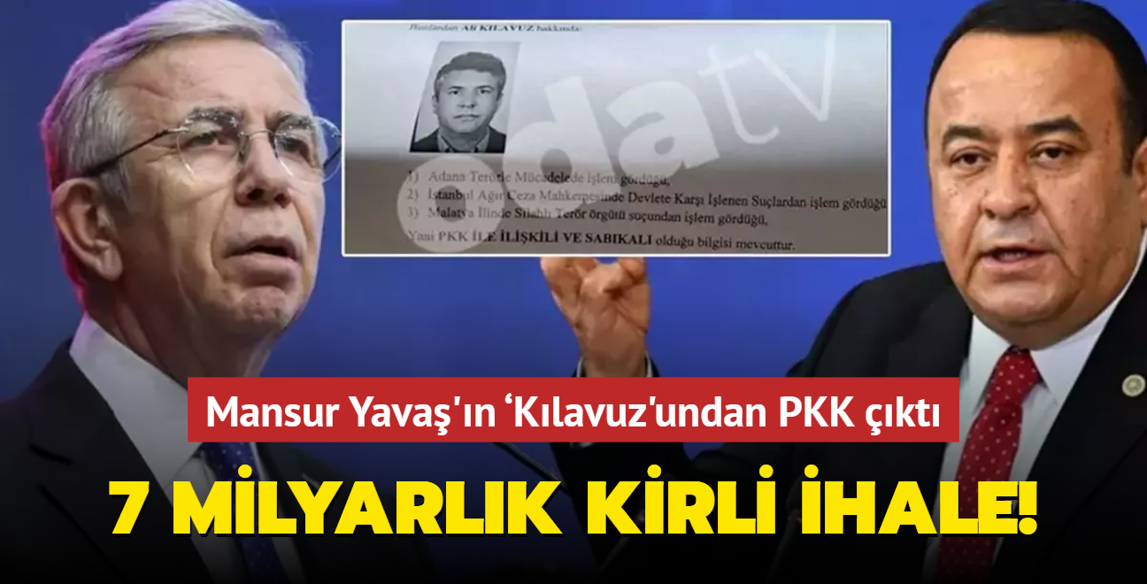 CHP'li ABB'den 7 milyar liralk ihale ald: Mansur Yava'n Klavuz'undan PKK kt
