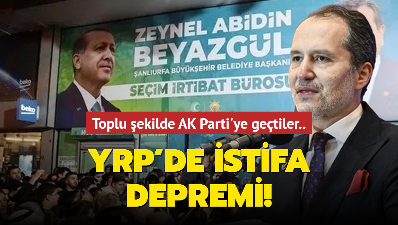 YRP'de istifa depremi! Toplu ekilde AK Parti'ye getiler