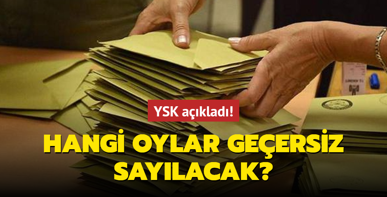 YSK aklad! Hangi oylar geersiz saylacak"