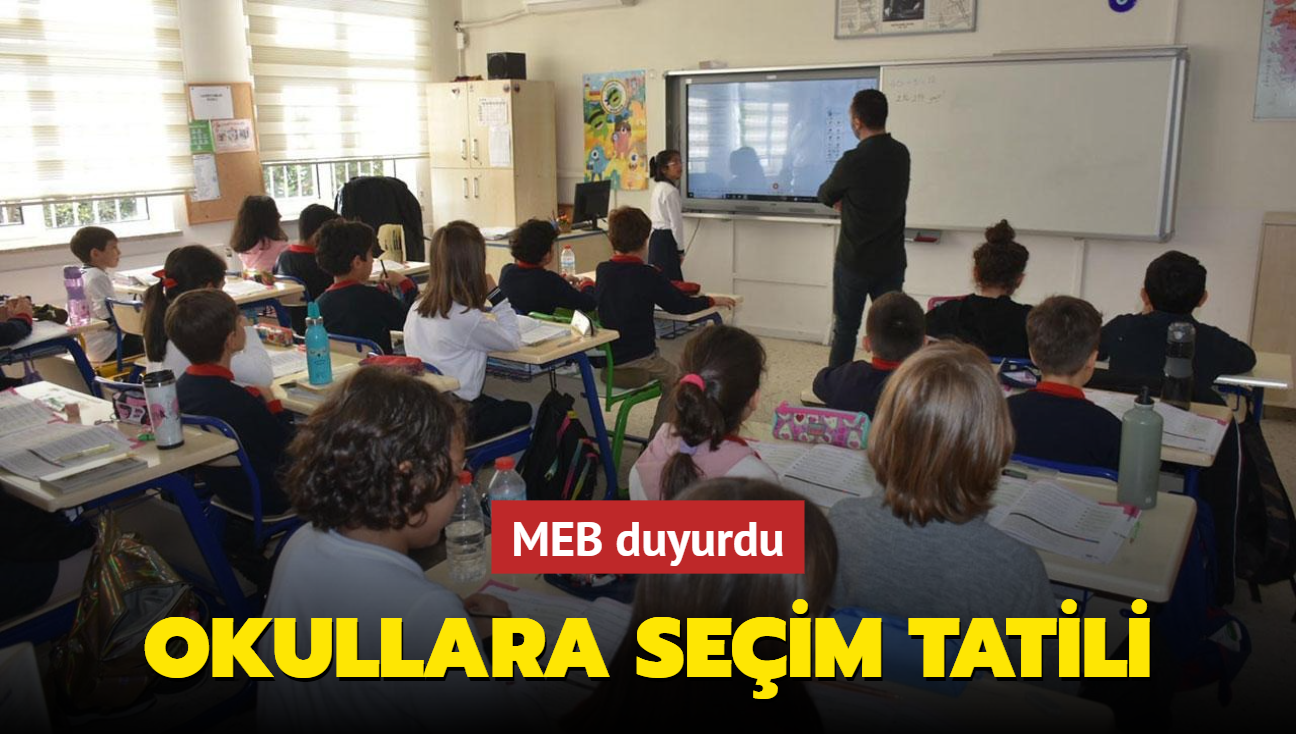 Okullara seim tatili: MEB duyurdu