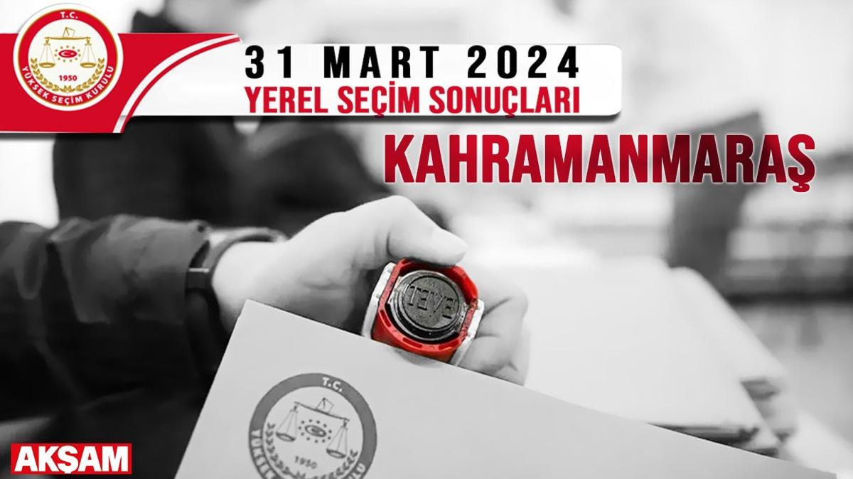 KAHRAMANMARA YEREL SEM SONULARI 31 MART 2024 | Kahramanmara Bykehir Belediye bakan kim oldu" Son dakika seim sonular...