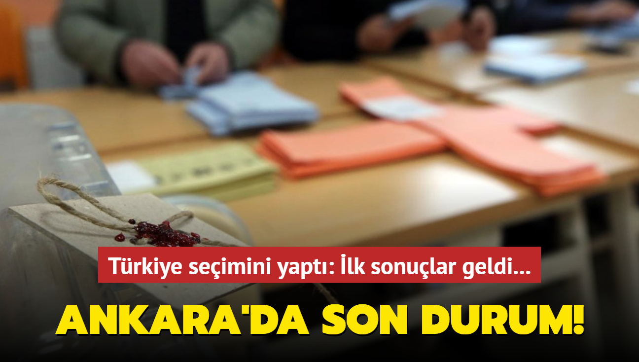 Trkiye seimini yapt: Ankara'da son durum!