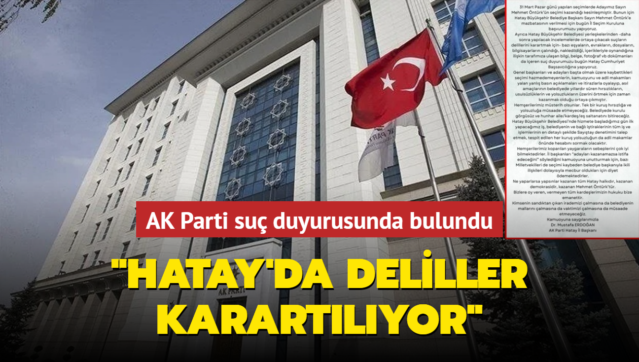 AK Parti su duyurusunda bulundu... "Hatay'da deliller karartlyor"