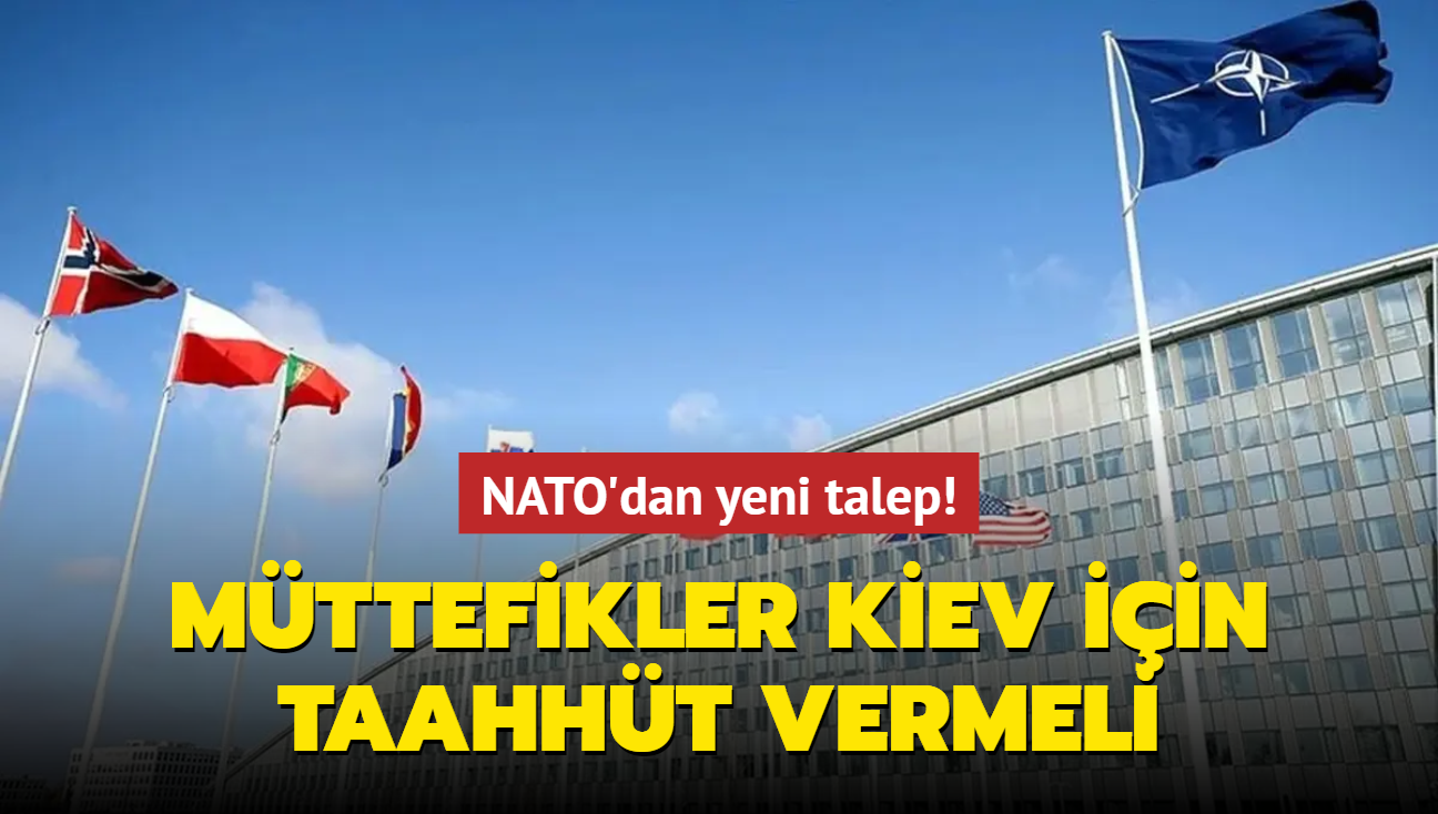NATO'dan yeni talep! Mttefikler Kiev iin taahht vermeli