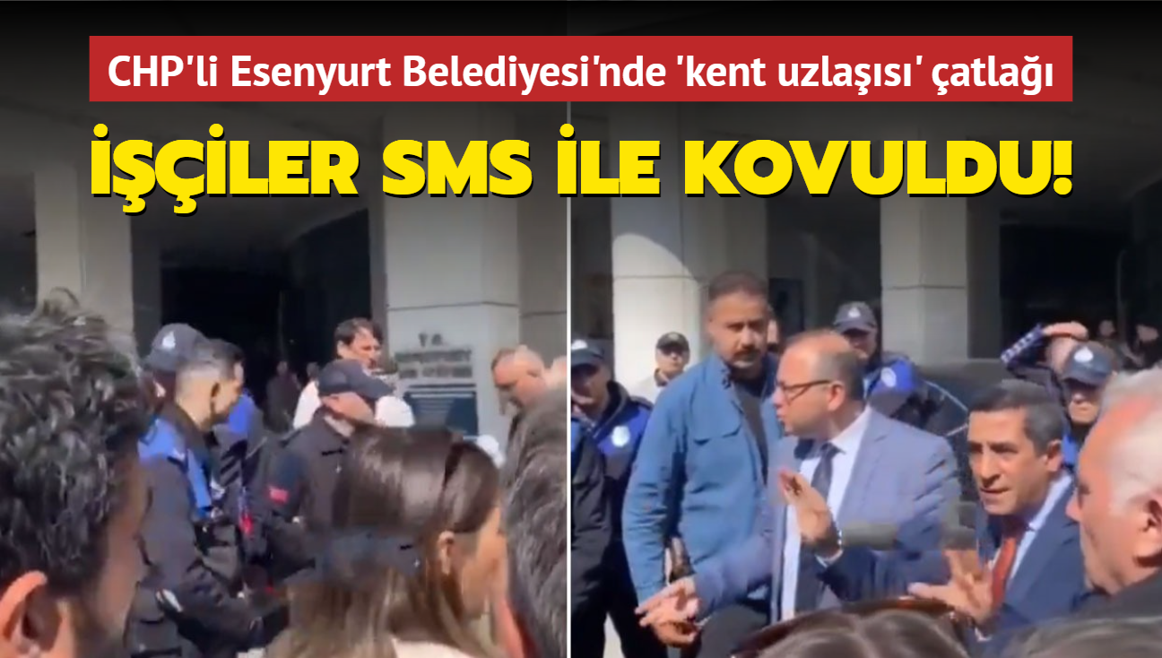 CHP'nin DEM'li aday Ahmet zer kimseyi iten karmayacam demiti! Esenyurt Belediyesi'nde iiler SMS ile kovuldu