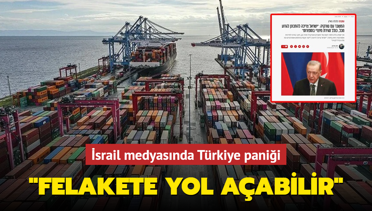srail medyasnda Trkiye panii: Felakete yol aabilir