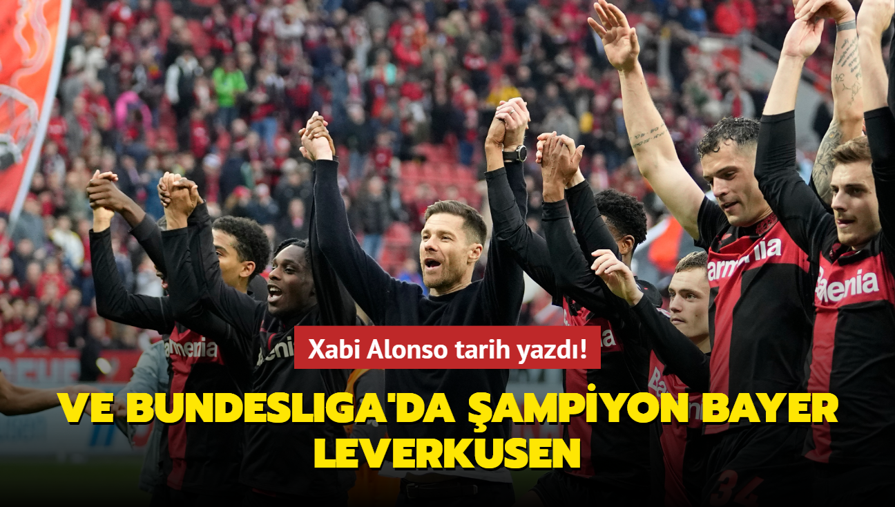 Xabi Alonso tarih yazd! Ve Bundesliga'da ampiyon Bayer Leverkusen