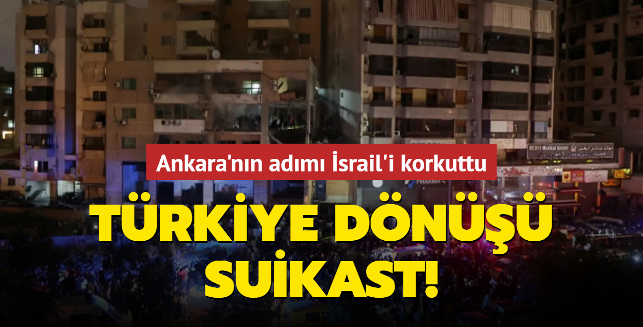 Ankara'nn adm srail'i korkuttu: Trkiye dn suikast!