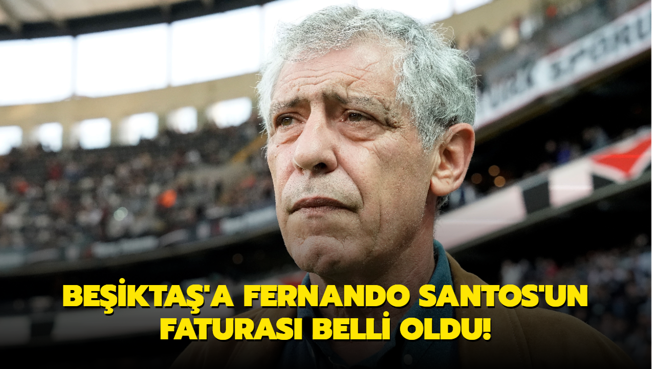 Beikta'a Fernando Santos'un faturas belli oldu!