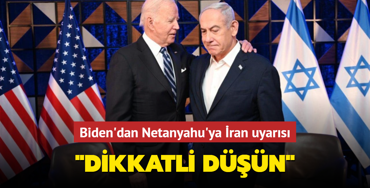 Biden'dan Netanyahu'ya ran uyars... 'Dikkatli dn'