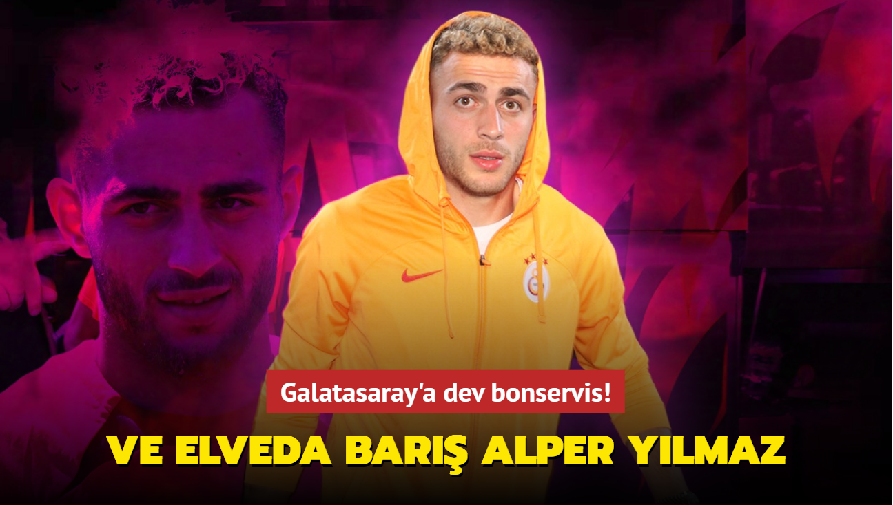 Ve elveda Bar Alper Ylmaz! Galatasaray'a dev bonservis...