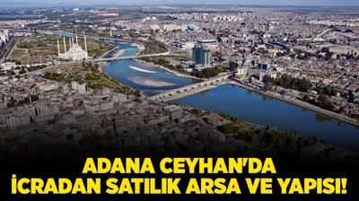 Adana Ceyhan'da icradan satlk arsa ve yaps!