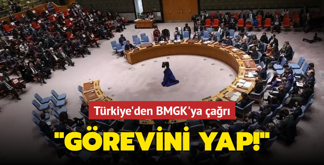 Trkiye'den BMGK'ya 'grevini yap' ars: Uluslararas toplum beklemede