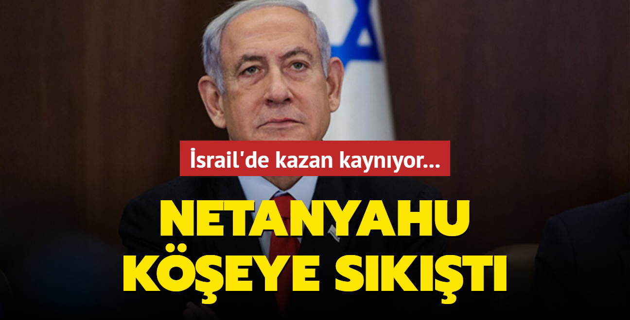 Netanyahu'ya istifa ars! srail'de kazan kaynyor!