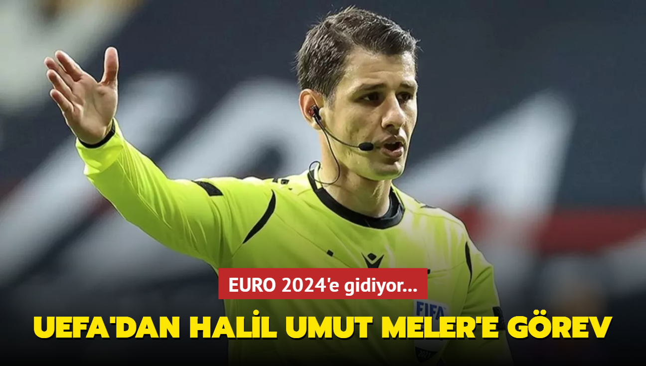 UEFA'dan Halil Umut Meler'e grev! EURO 2024'e gidiyor...