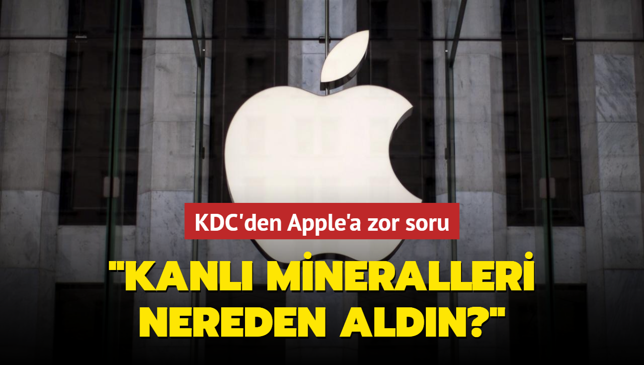 KDC'den Apple'a zor soru: 'Kanl mineralleri nereden aldn"'