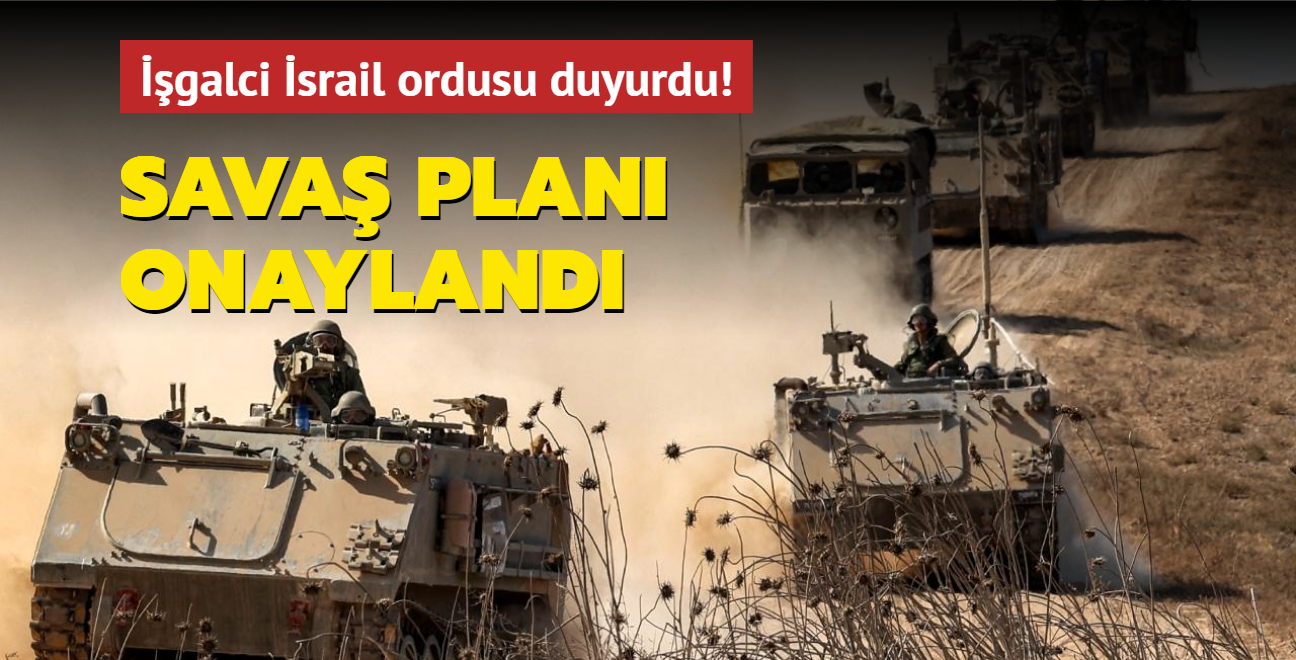srail ordusu duyurdu: Sava plan onayland