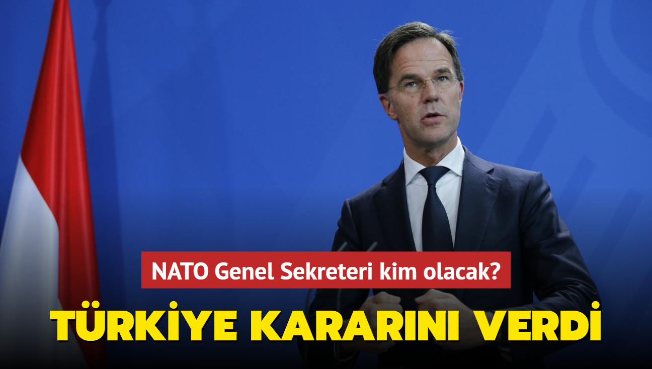 NATO Genel Sekreteri kim olacak? Trkiye destek verecei aday aklad