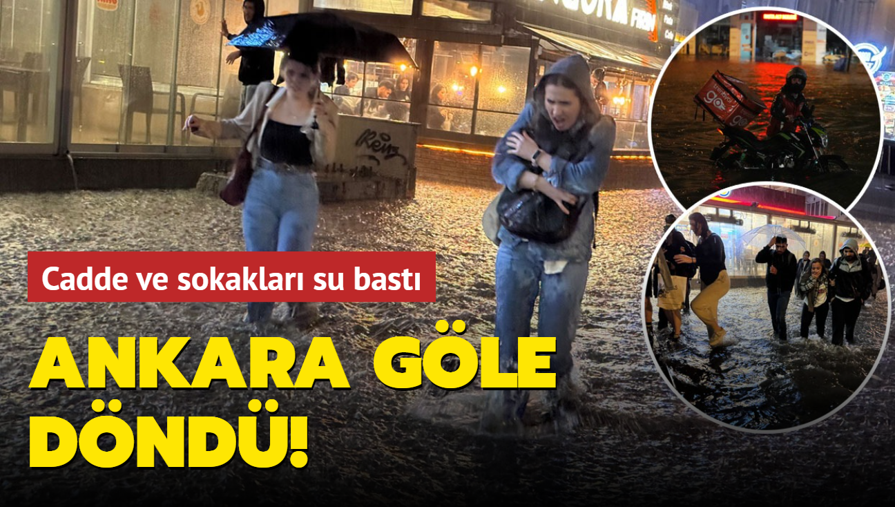 Ankara gle dnd: Cadde ve sokaklar su bast