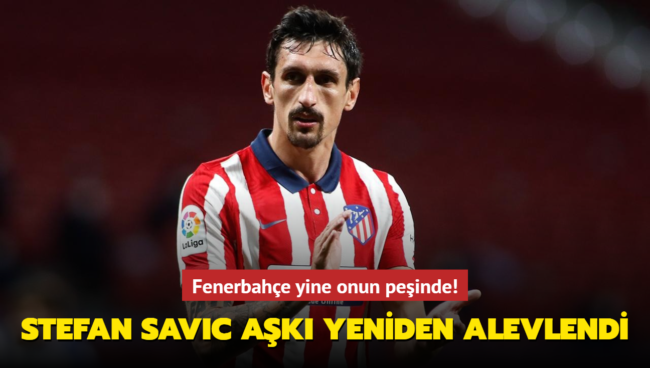 Fenerbahe yine onun peinde! Stefan Savic ak yeniden alevlendi