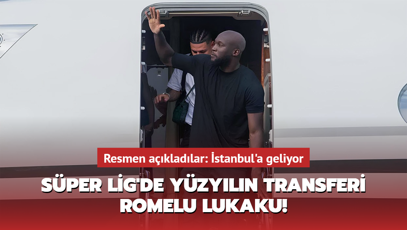 Sper Lig'de yzyln transferi Romelu Lukaku! Resmen akladlar: stanbul'a geliyor...