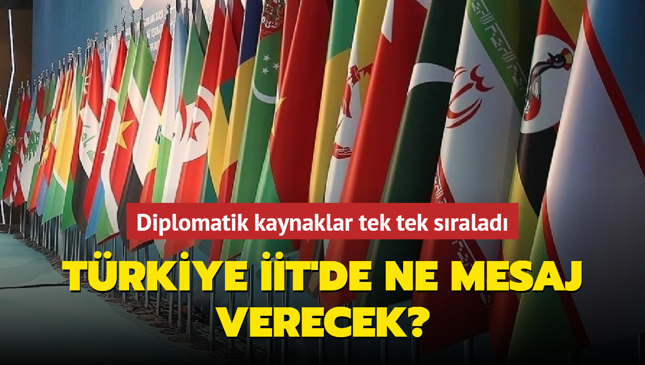 Trkiye T'de ne mesaj verecek" Diplomatik kaynaklar tek tek sralad 