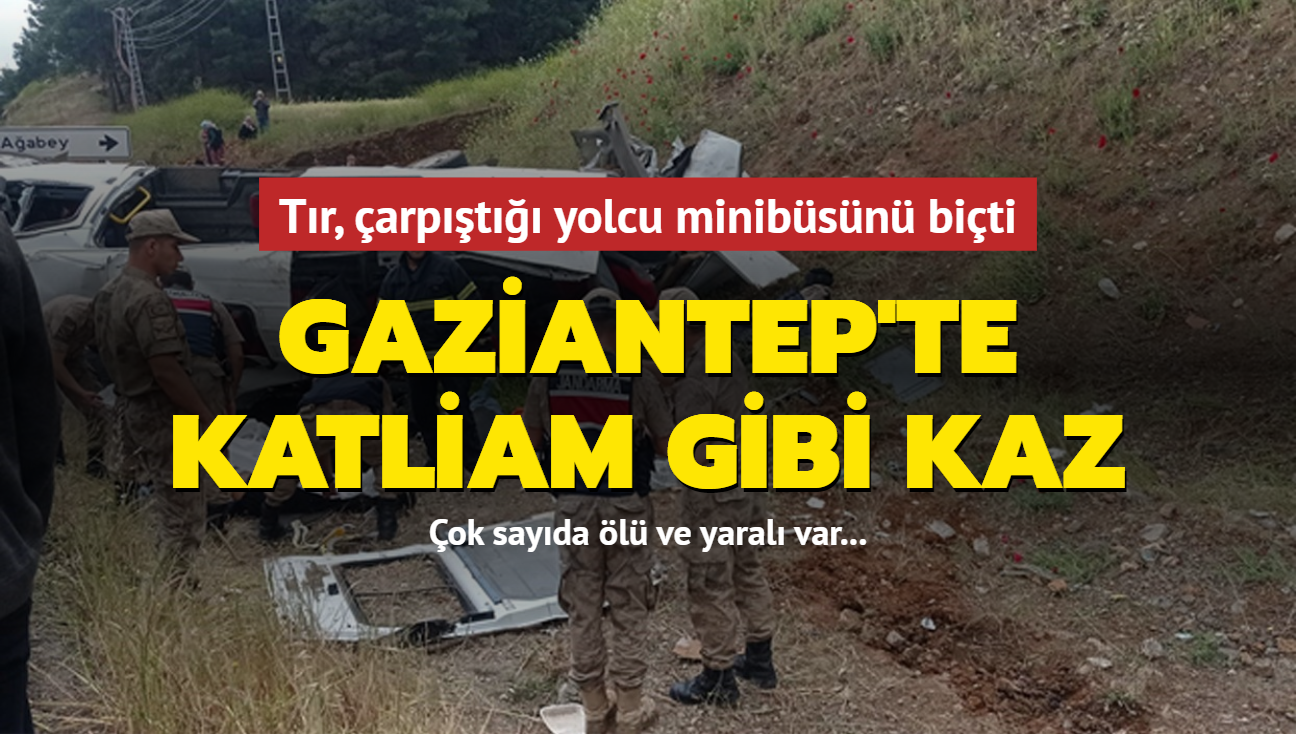 Gaziantep'te korkun kaza: ok sayda l ve yaral var