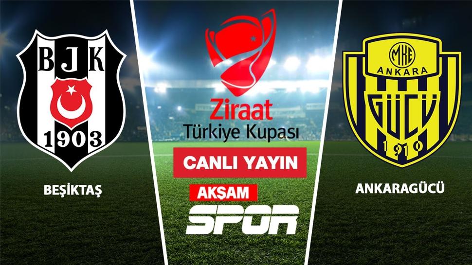 CANLI ANLATIM: Beşiktaş-Ankaragücü