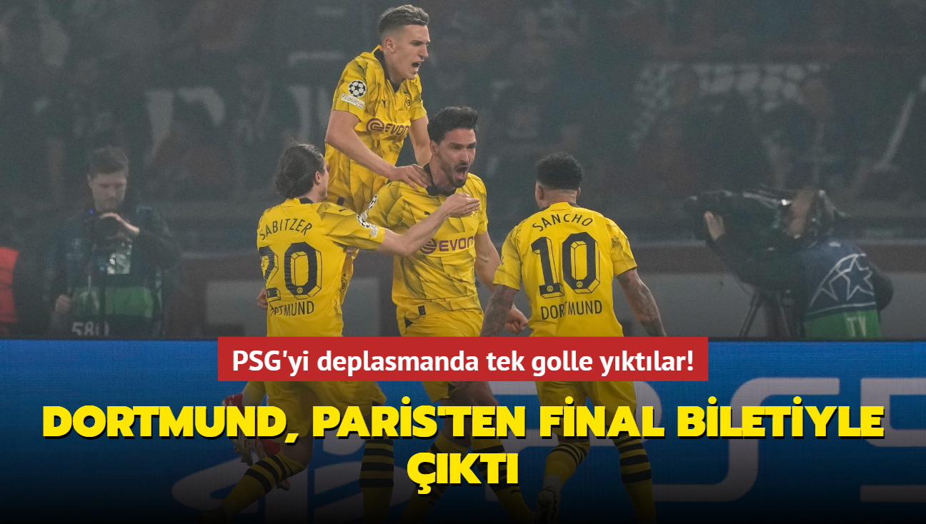 Dortmund, Paris'ten final biletiyle kt! PSG'yi deplasmanda tek golle yktlar
