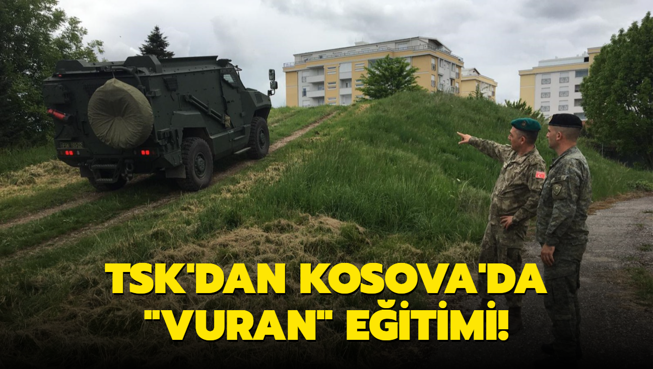 TSK'dan Kosova'da "Vuran" eitimi!