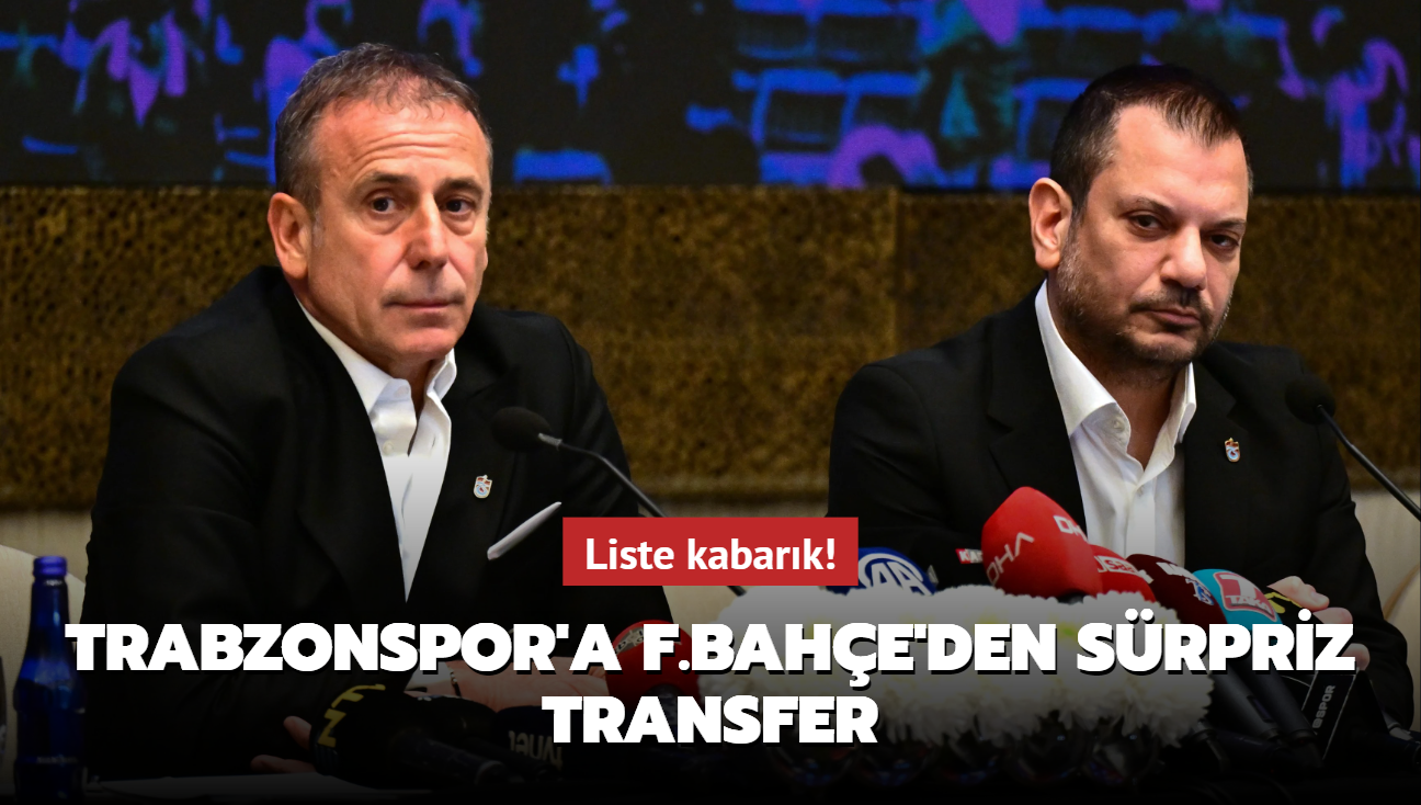 Liste kabark! Trabzonspor'a Fenerbahe'den srpriz transfer