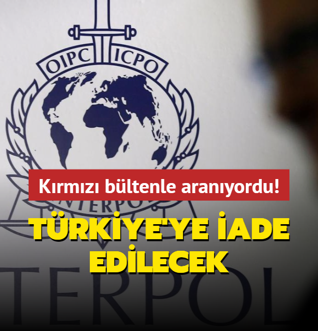 Krmz bltenle aranyordu: Yunanistan'da yakaland Trkiye'ye iade edilecek