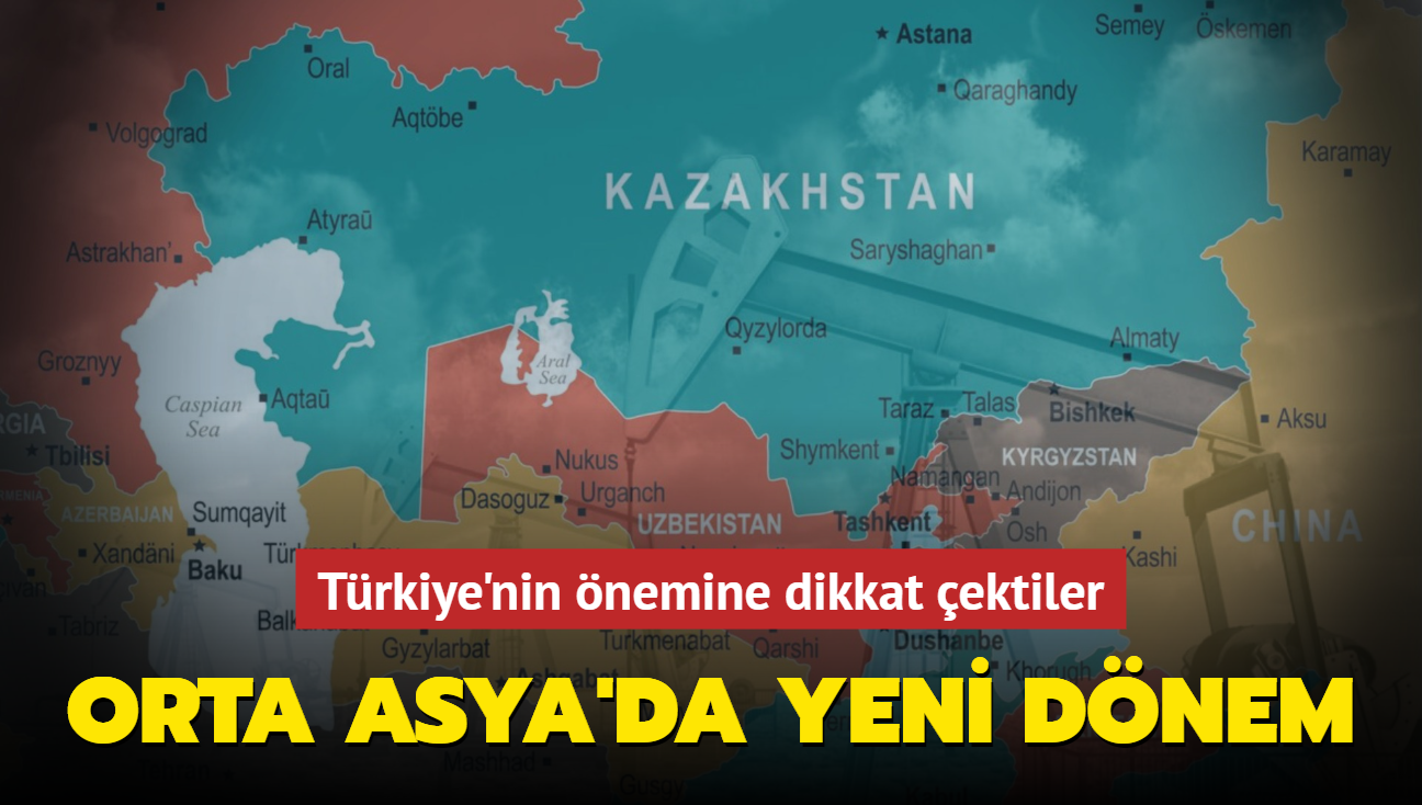 Orta Asya'da yeni dnem! Trkiye'nin nemine dikkat ektiler