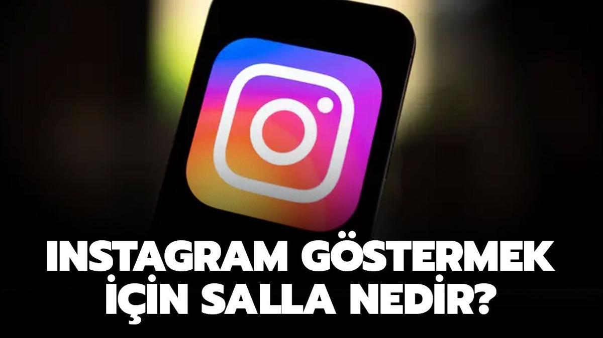 Instagram "gstermek iin salla" nasl yaplr" Instagram gstermek iin salla nedir" 