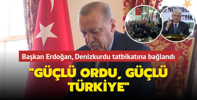 Bakan Erdoan, Denizkurdu tatbikatna baland: Gl ordu, gl Trkiye