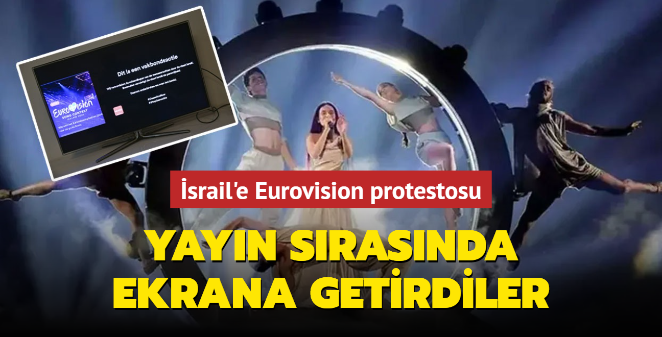 srail'e Eurovision protestosu: Yayn srasnda ekrana getirdiler