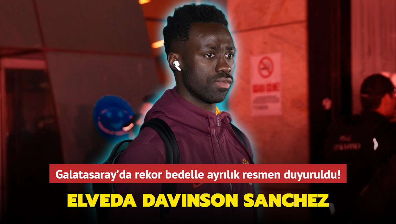 Elveda Davinson Sanchez! Galatasaray'da rekor bedelle ayrlk resmen duyuruldu...