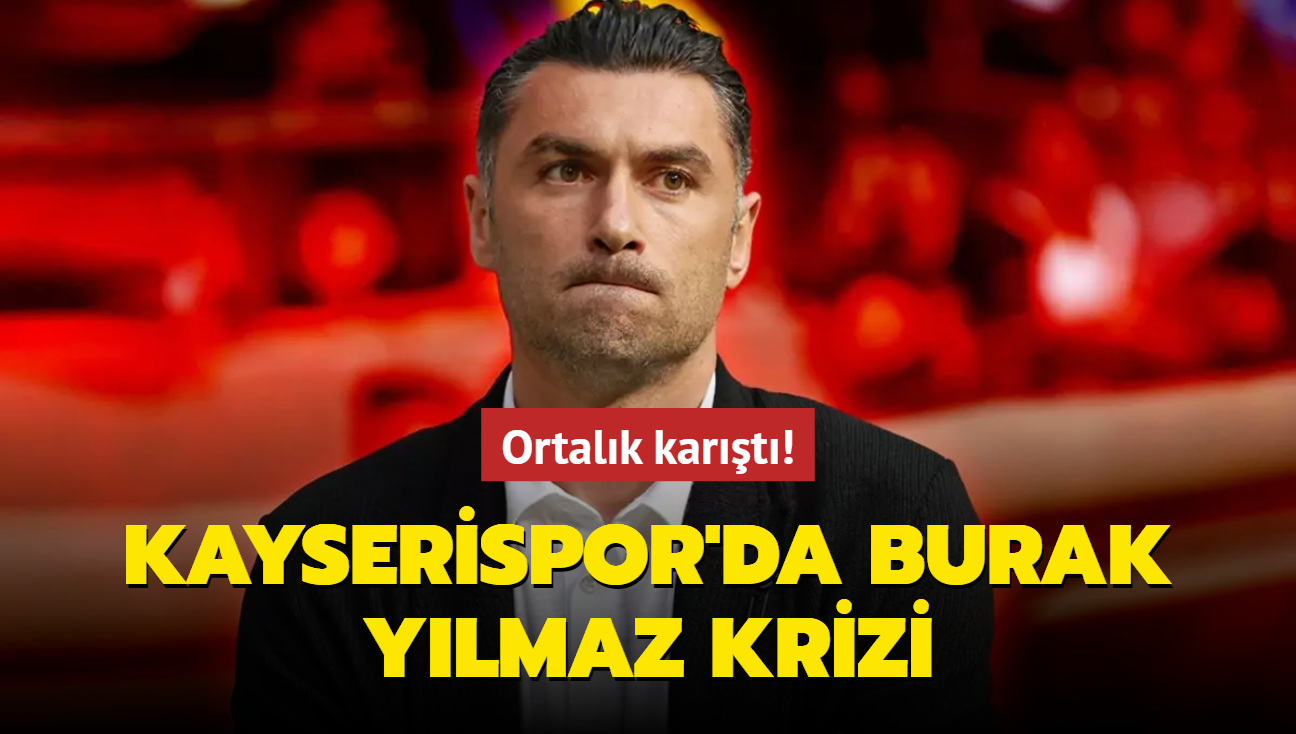 Kayserispor'da Burak Ylmaz krizi! Ortalk kart...