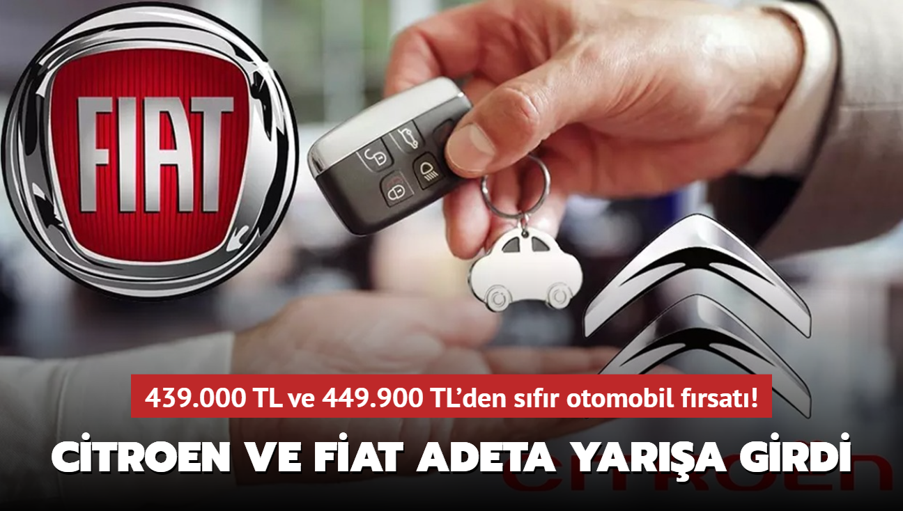 Citroen ve Fiat adeta yara girdi! 439.000 TL ve 449.900 TL'den sfr otomobil frsat