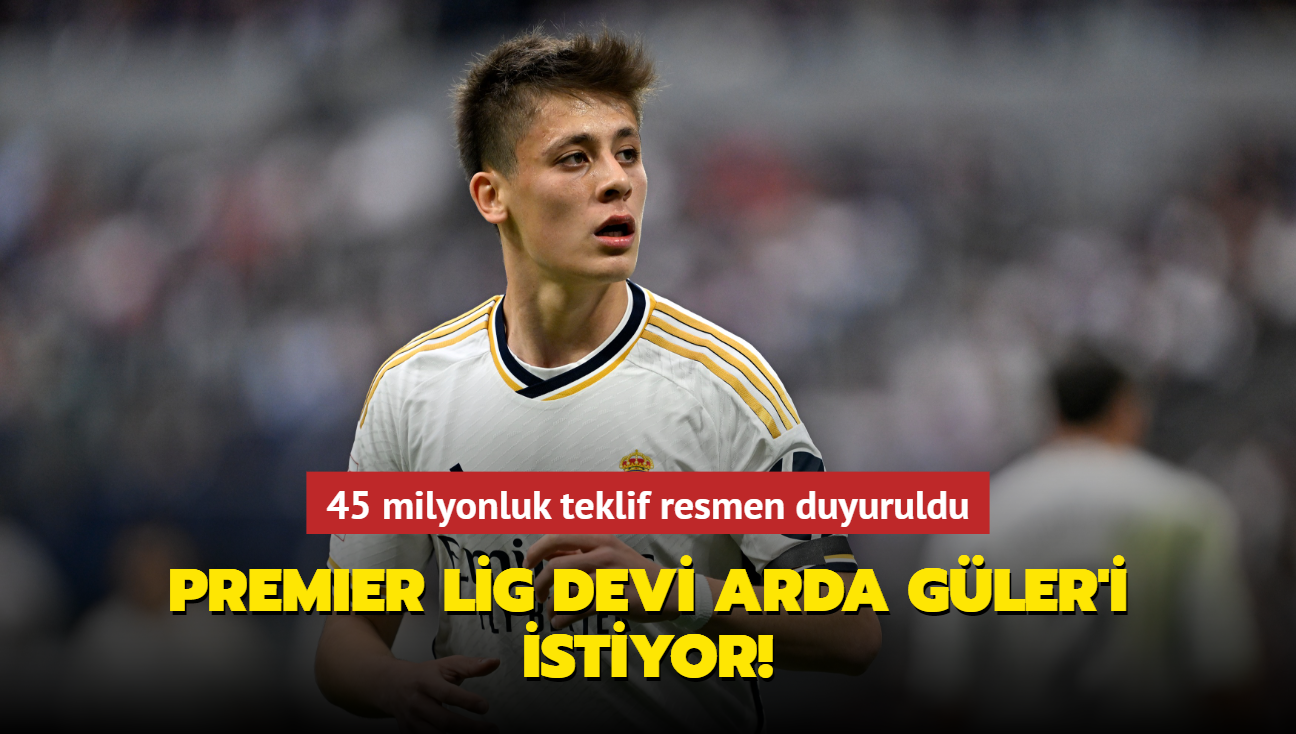 Premier Lig devi Arda Gler'i istiyor! 45 milyonluk teklif resmen duyuruldu