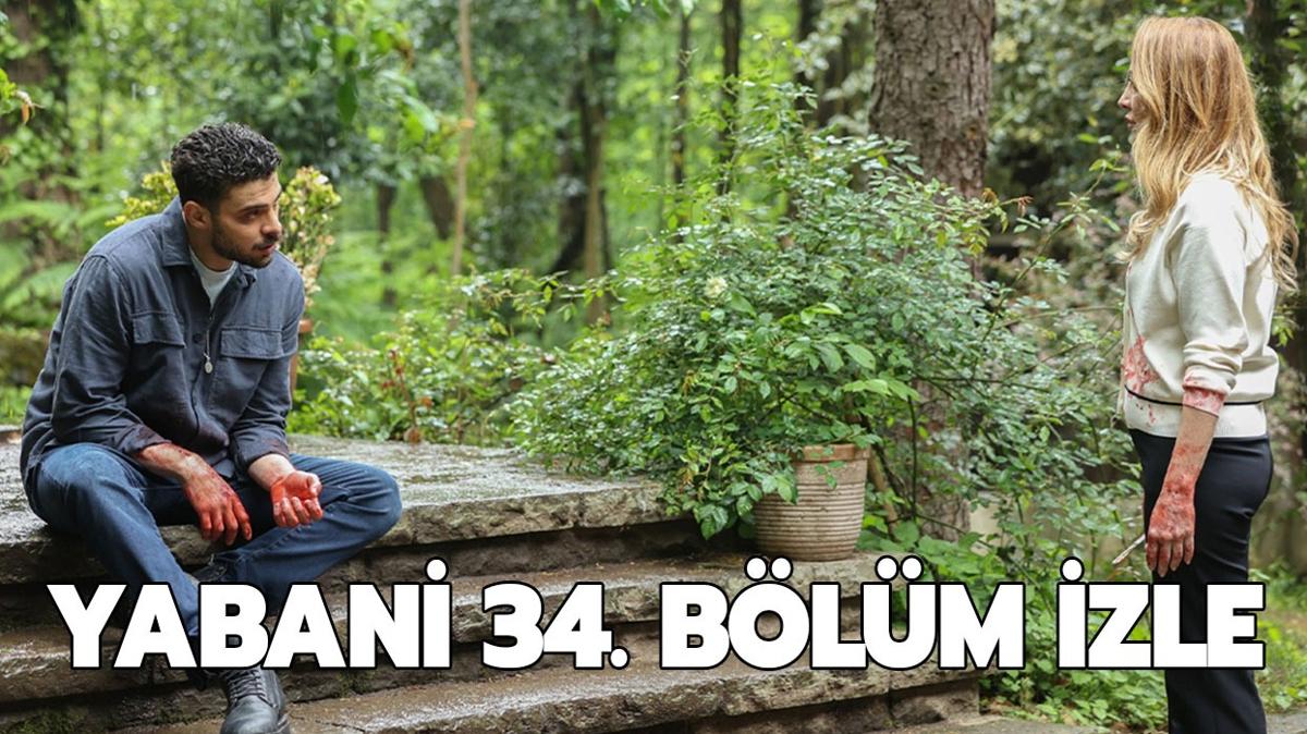Yabani 34. blm izle tek para! Yabani son blm izle full HD, kesintisiz!