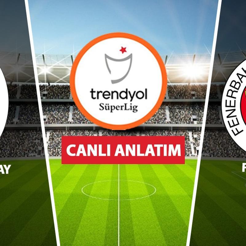 CANLI ANLATIM: Galatasaray-Fenerbahe