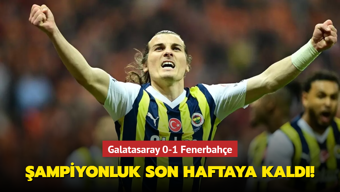ampiyonluk son haftaya kald! Galatasaray 0-1 Fenerbahe