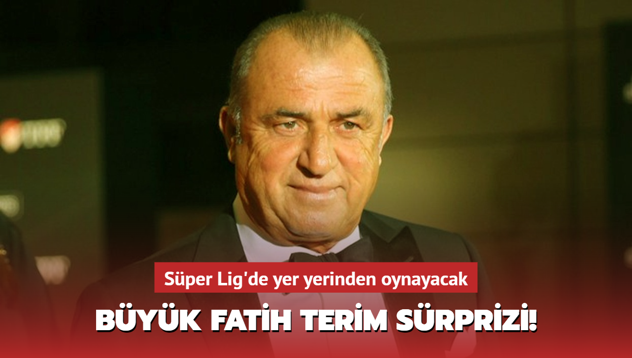 Byk Fatih Terim srprizi! Sper Lig'de yer yerinden oynayacak...