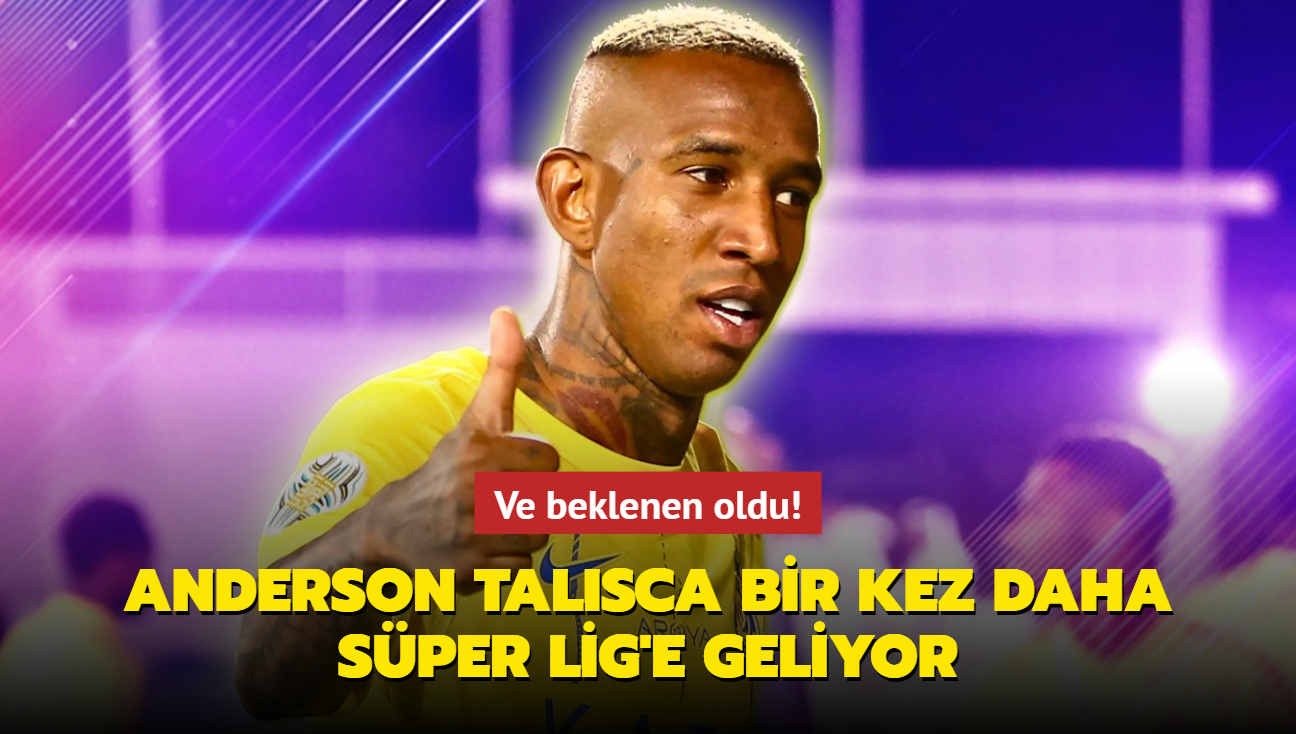 Ve beklenen oldu! Anderson Talisca bir kez daha Sper Lig'e geliyor...