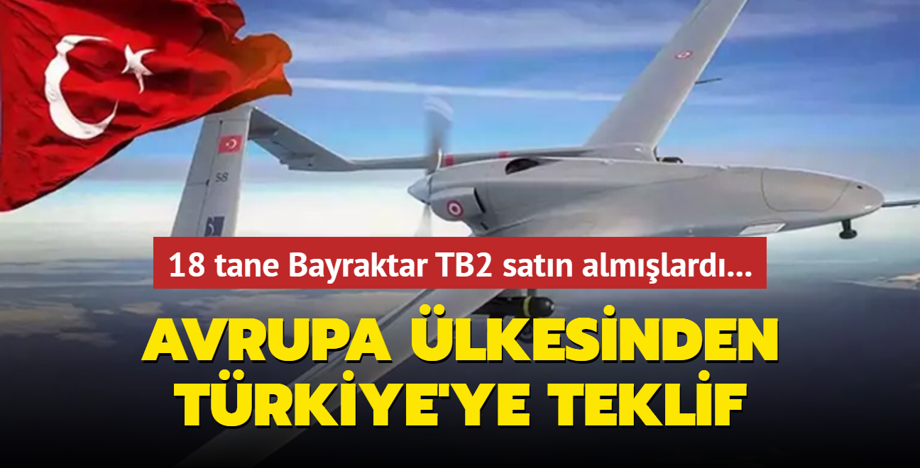 18 tane Bayraktar TB2 satn almlard... Avrupa lkesinden Trkiye'ye srpriz teklif