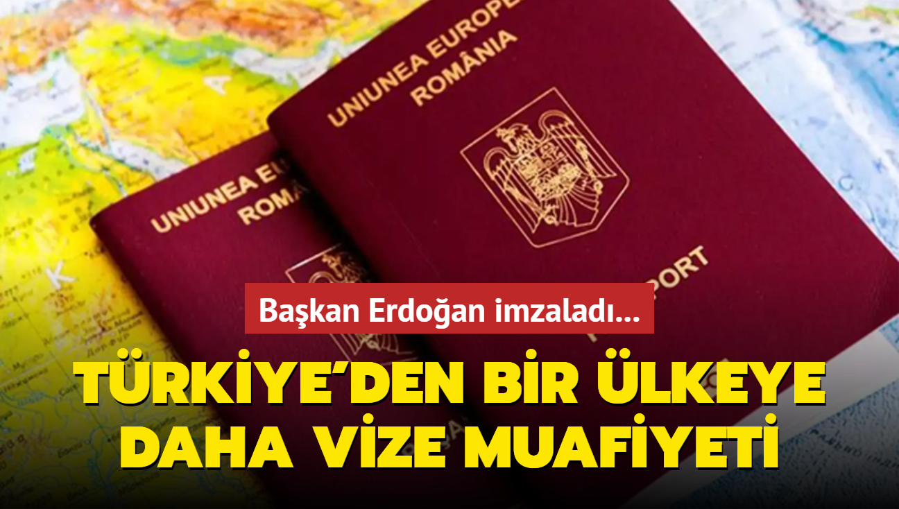 Bakan Erdoan imzalad... Trkiye'den bir lkeye daha vize muafiyeti