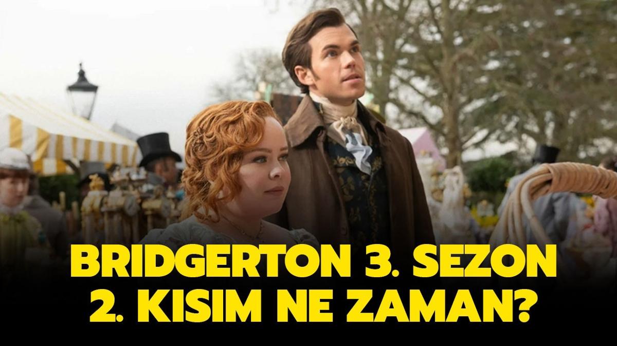 Bridgerton 4. sezon olacak m" Bridgerton 3. sezon 2. ksm ne zaman" 
