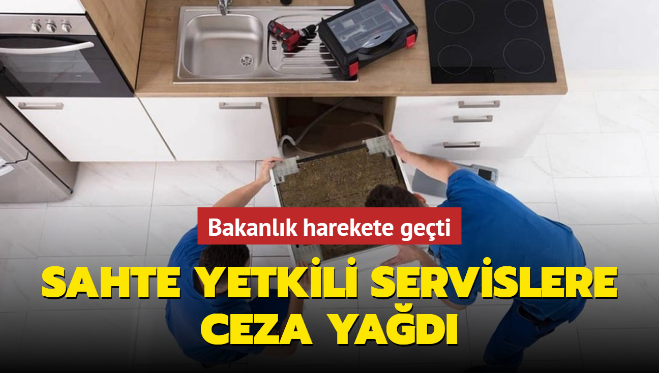 Bakanlk harekete geti! Sahte yetkili servislere ceza yad